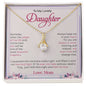 To My Lovely Daughter | Alluring Beauty necklace