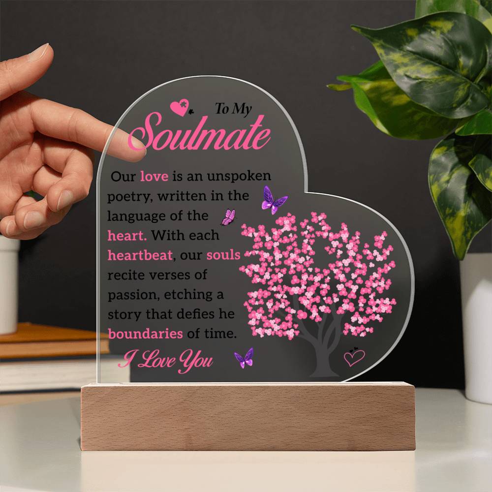 To My Soulmate | Acrylic Heart Plaque | Our Love Is An Unspoken Poetry | Mother's day