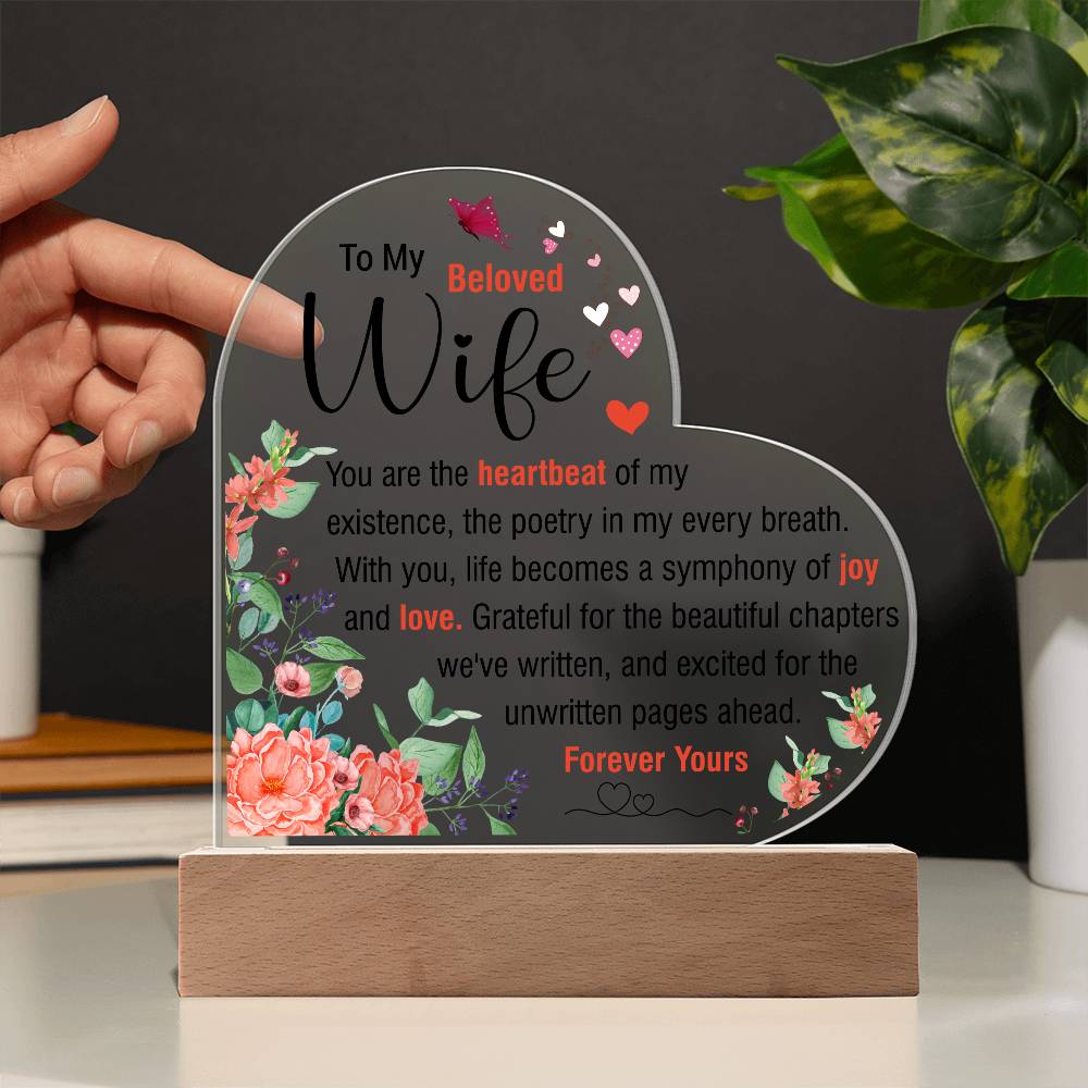 To My Beloved Wife | Acrylic Heart Plaque | You Are The Heartbeat Of My Existence | Mother's Day