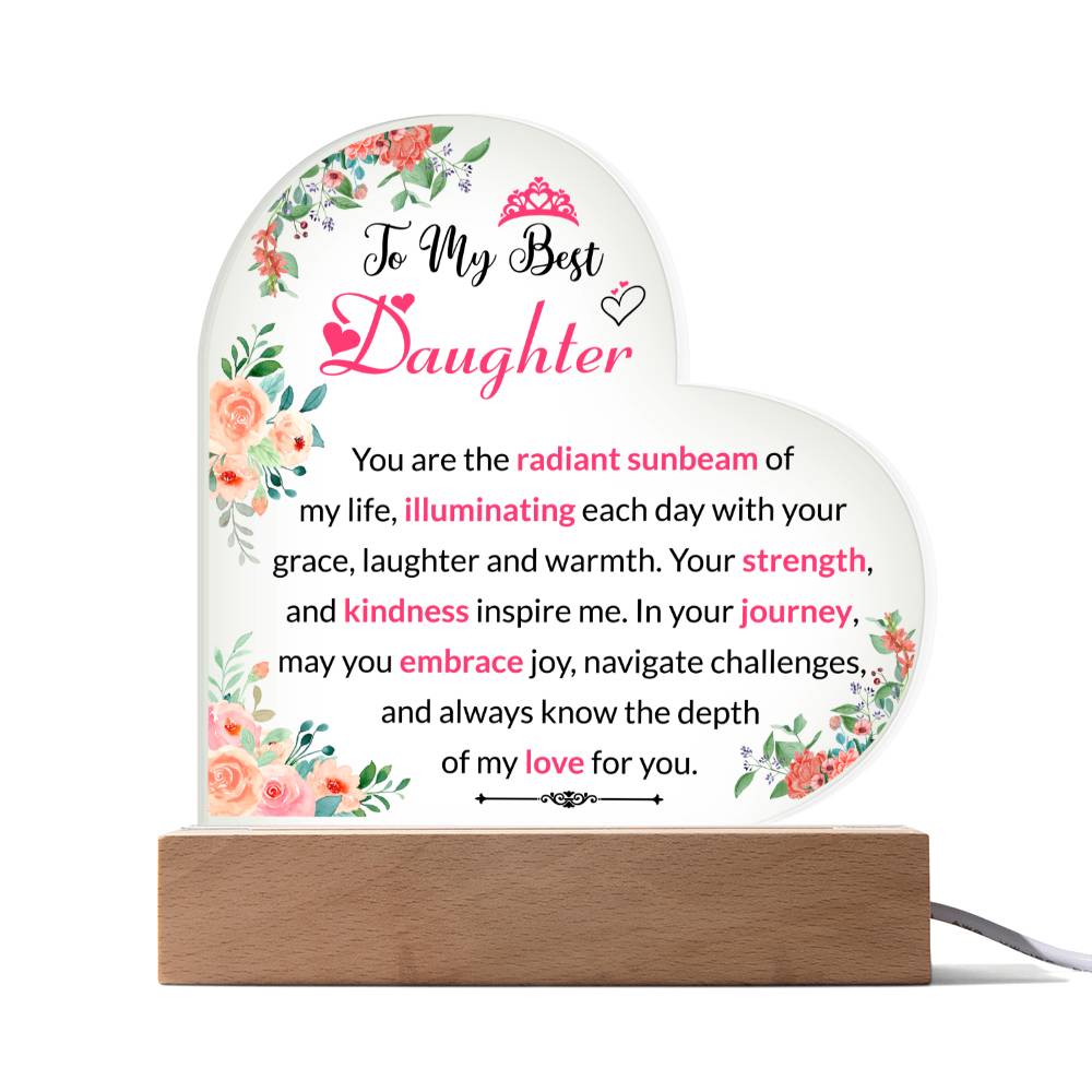 To My Best Daughter | Acrylic Heart Plaque | Your Strength And Kindness Inspire Me