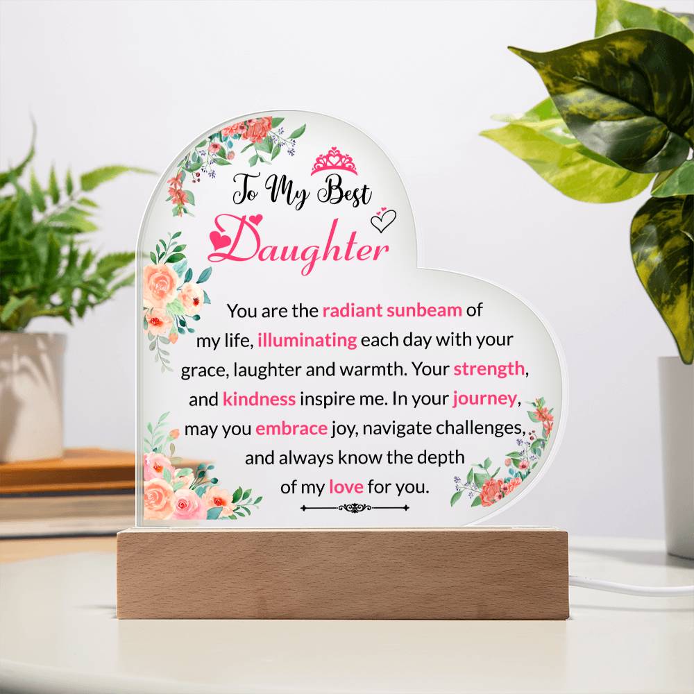 To My Best Daughter | Acrylic Heart Plaque | Your Strength And Kindness Inspire Me