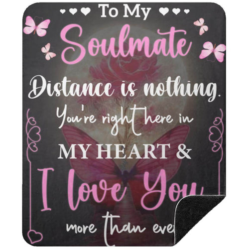 To My Soulmate Premium Black Sherpa Blanket | Distance Is Nothing, You're Right here In My Heart |50x60