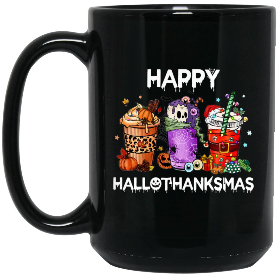 Happy HalloThanksMas Mug| Halloween | Thanksgiving | Christmas