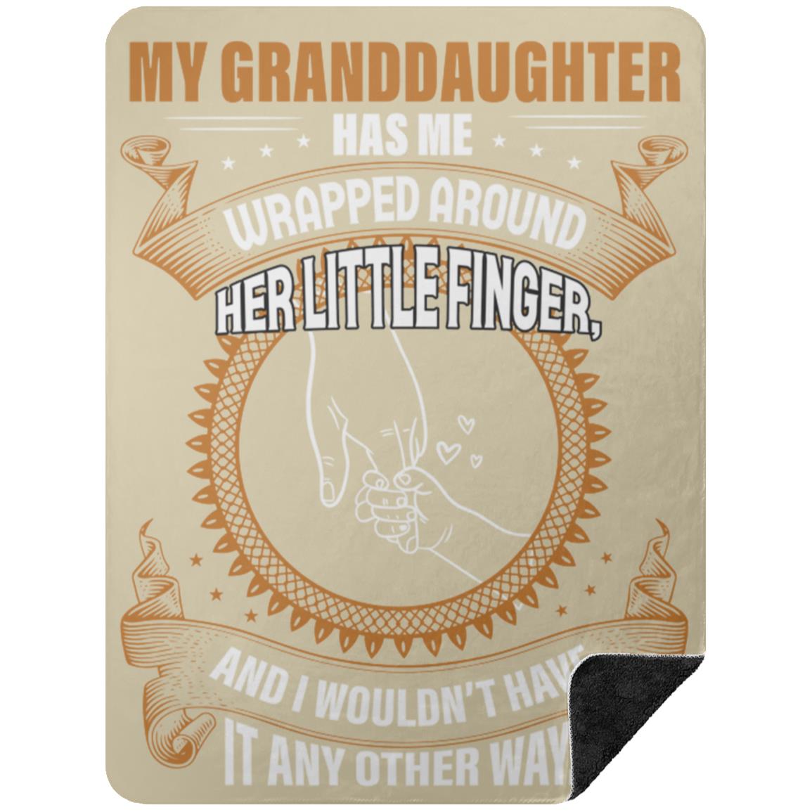 My Granddaughter Has Me Wrapped Around Her Little Finger Blanket