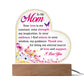 To My Mom | Acrylic Heart Plaque | My Eternal Source Of Love And Support | Mother's Day