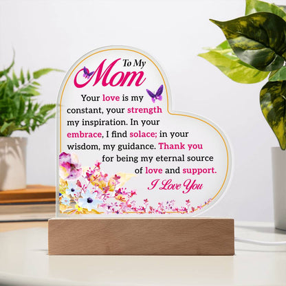 To My Mom | Acrylic Heart Plaque | My Eternal Source Of Love And Support | Mother's Day