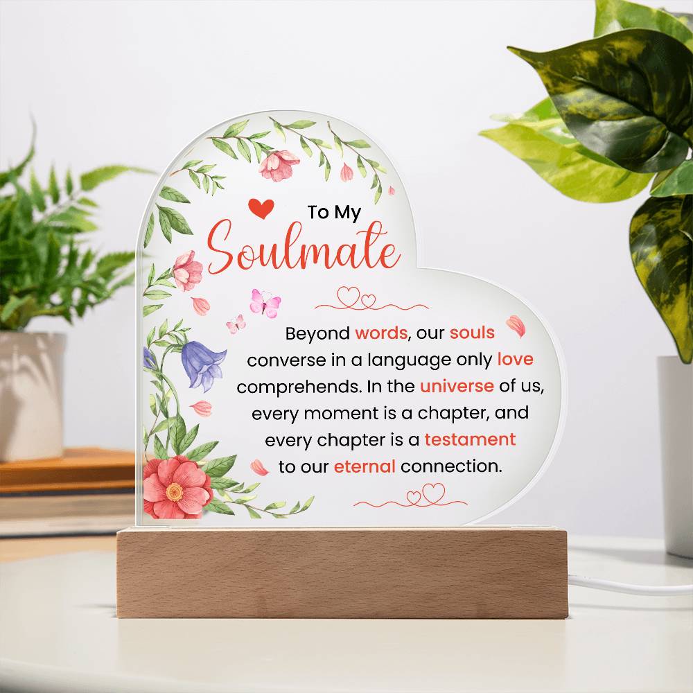 To My Soulmate | Acrylic Heart Plaque | Every Moment Is a Chapter